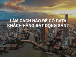 Xây dựng Data Khách hàng cho ngành Bất Động Sản